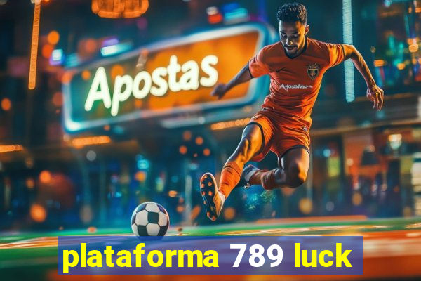 plataforma 789 luck